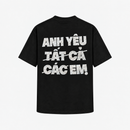 Anh Yêu Các Em Tee