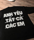 Anh Yêu Các Em Tee