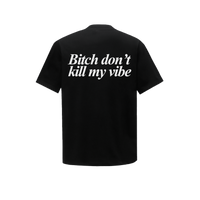 Áo Don't kill my vibe TEE