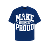Áo Make Yourself Proud